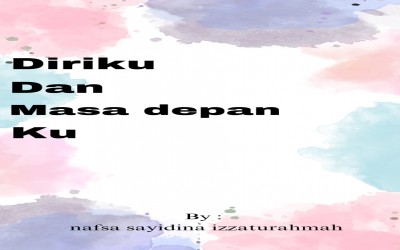 Diriku Dan Masa Depan